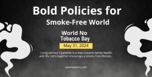 Impact of Tobacco : Bold Policies