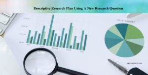 Descriptive Research Plan